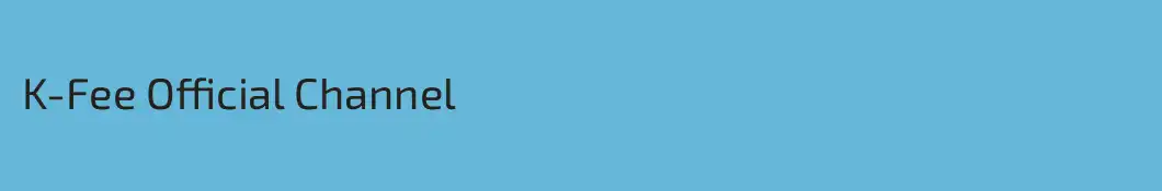 K-Fee Official Channel